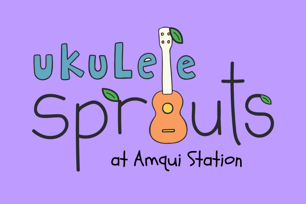 Spring 2024 Ukulele Sprouts 🌱  Community Club - Amqui Station (THURSDAYS at 4:15p)