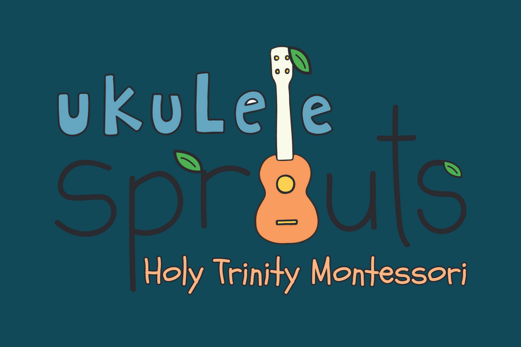 Fall 2023 Ukulele Sprouts 🌱 Club - Holy Trinity Montessori (TUESDAYS at 3p)
